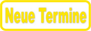 Neue Termine